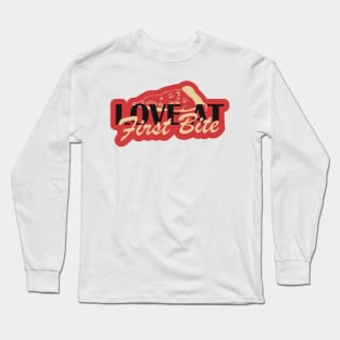 Love at The First Bite Long Sleeve T-Shirt